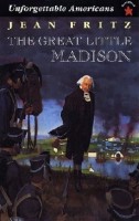 The Great Little Madison ( Unforgetable Americans	 )